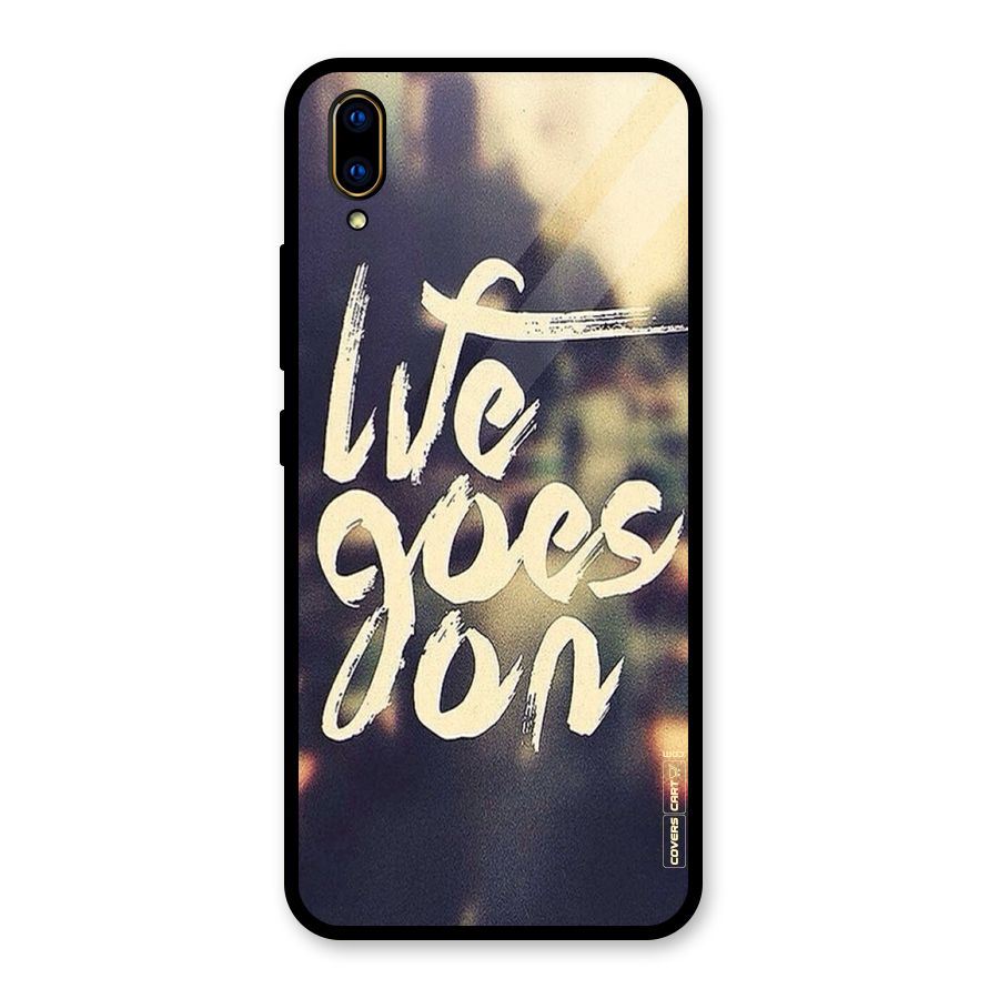 Life Goes On Glass Back Case for Vivo V11 Pro