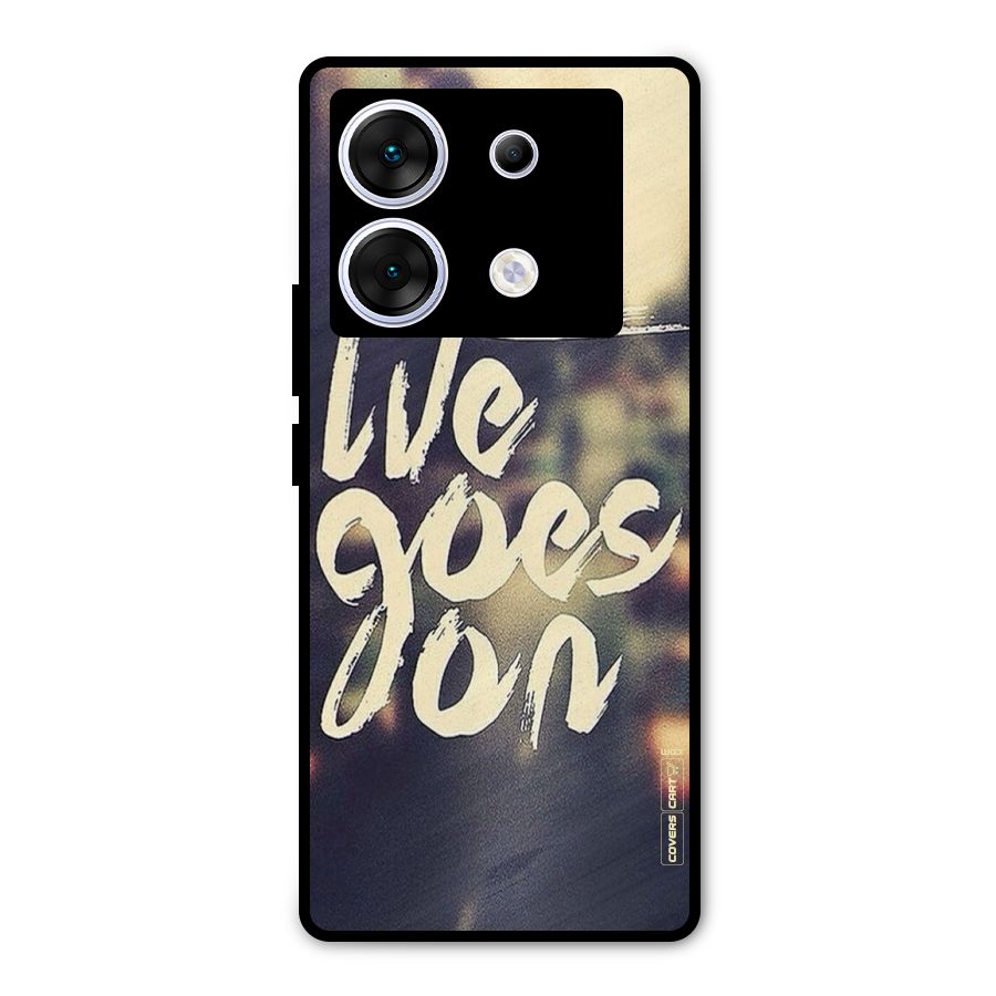Life Goes On Metal Back Case for Infinix Zero 30 5G