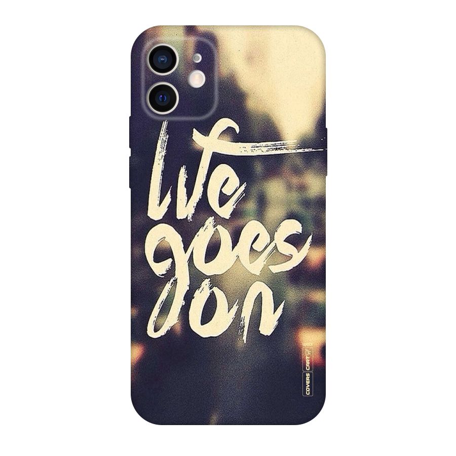 Life Goes On Original Polycarbonate Back Case for iPhone 12