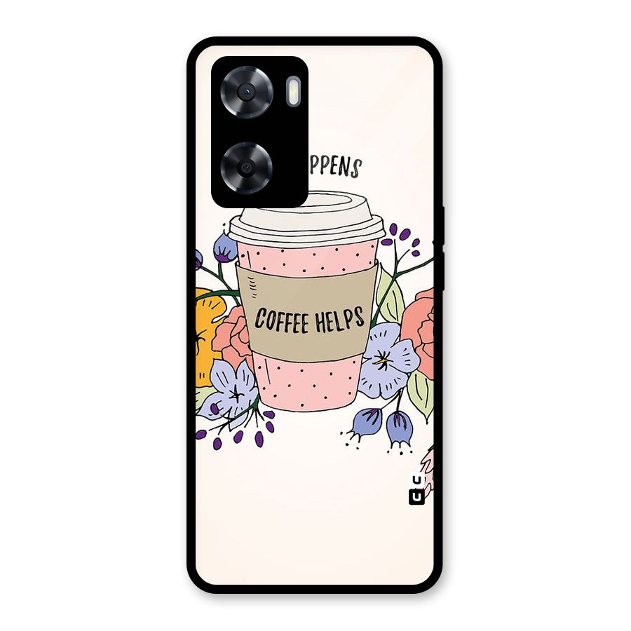 Life Happens Glass Back Case for OnePlus Nord N20 SE