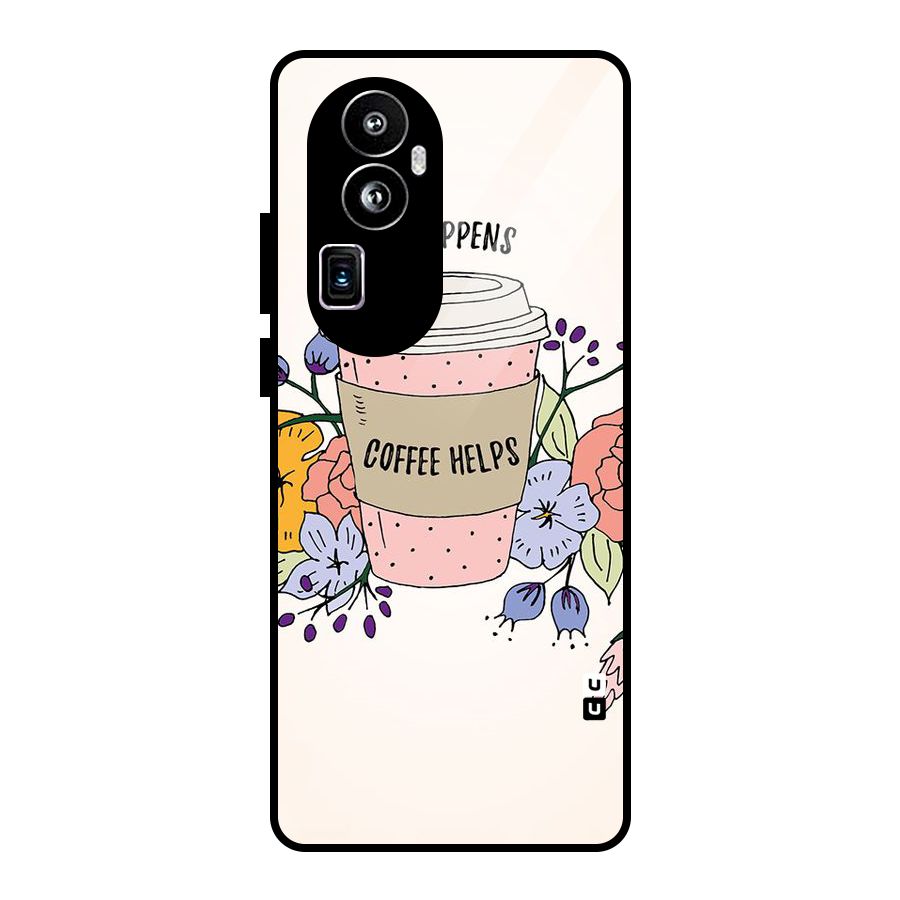 Life Happens Glass Back Case for Oppo Reno10 Pro Plus