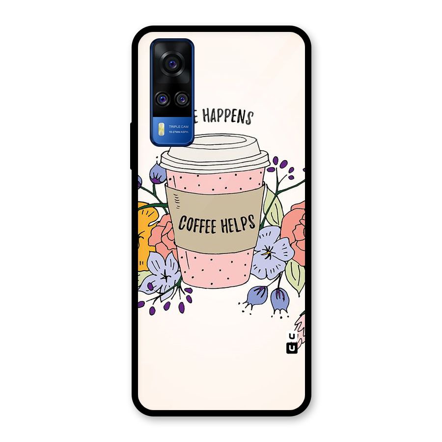 Life Happens Glass Back Case for Vivo Y31
