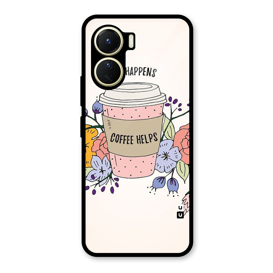 Life Happens Glass Back Case for Vivo Y56