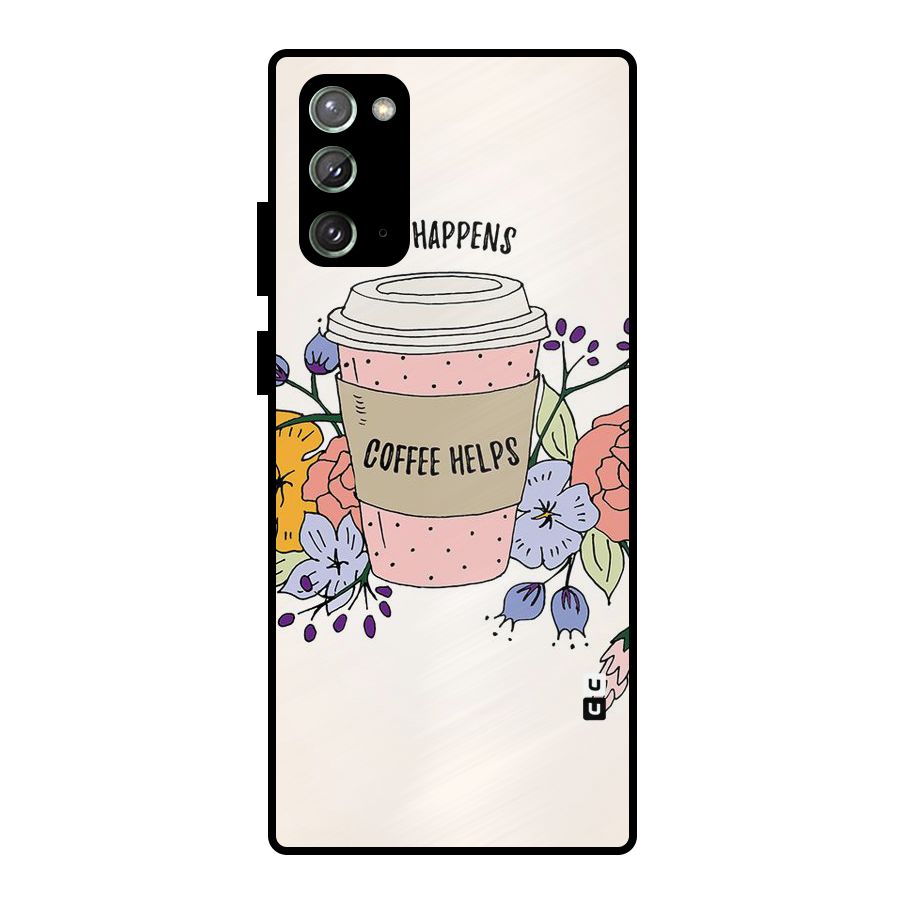 Life Happens Metal Back Case for Galaxy Note 20