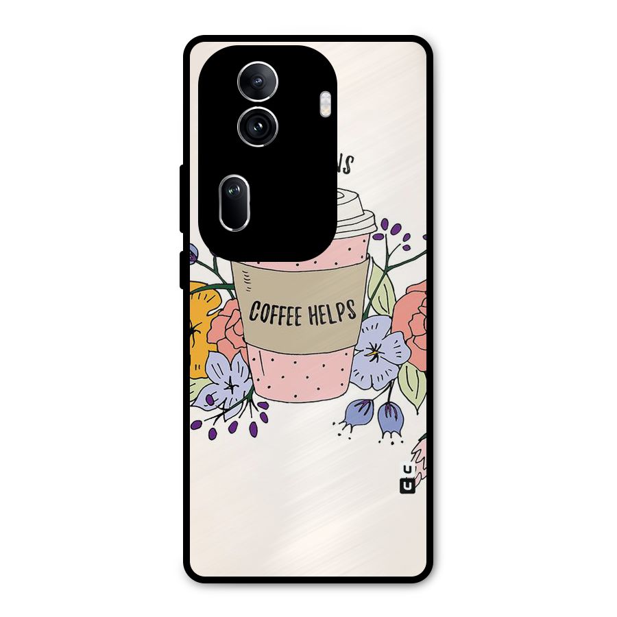 Life Happens Metal Back Case for Oppo Reno11 Pro 5G