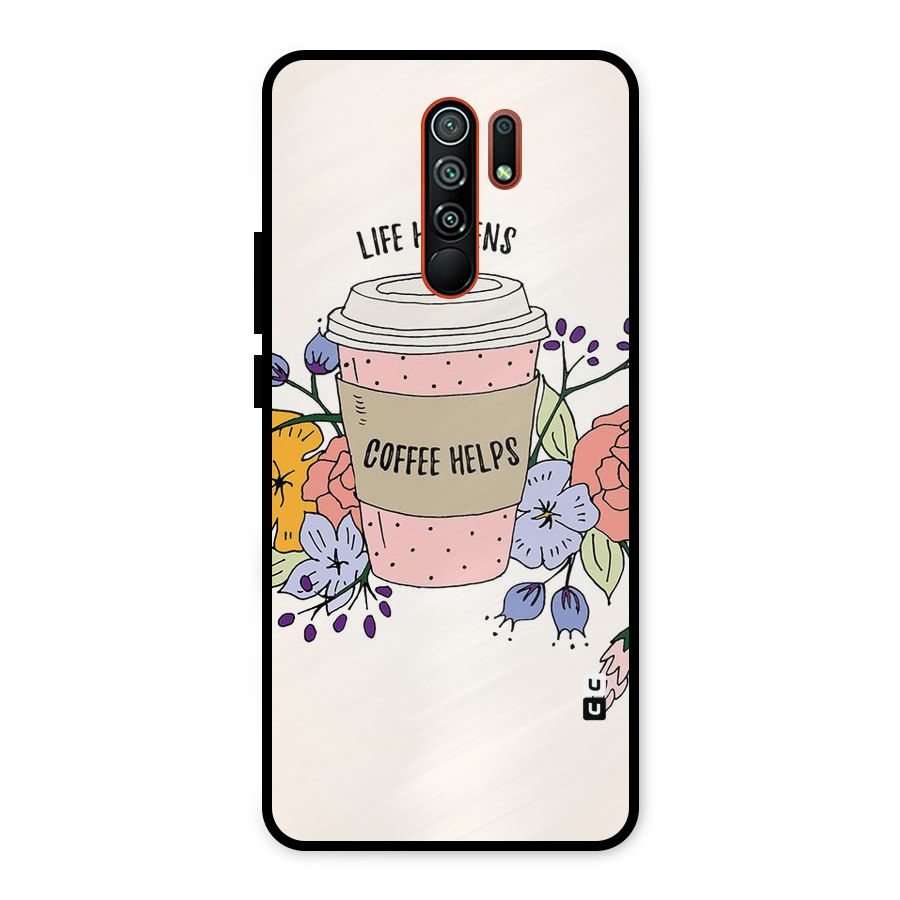 Life Happens Metal Back Case for Redmi 9 Prime