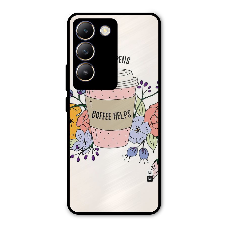 Life Happens Metal Back Case for Vivo T3 5G