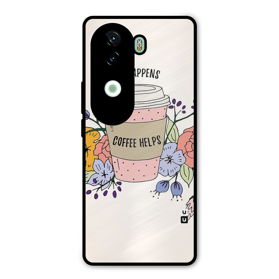 Life Happens Metal Back Case for Vivo V40e
