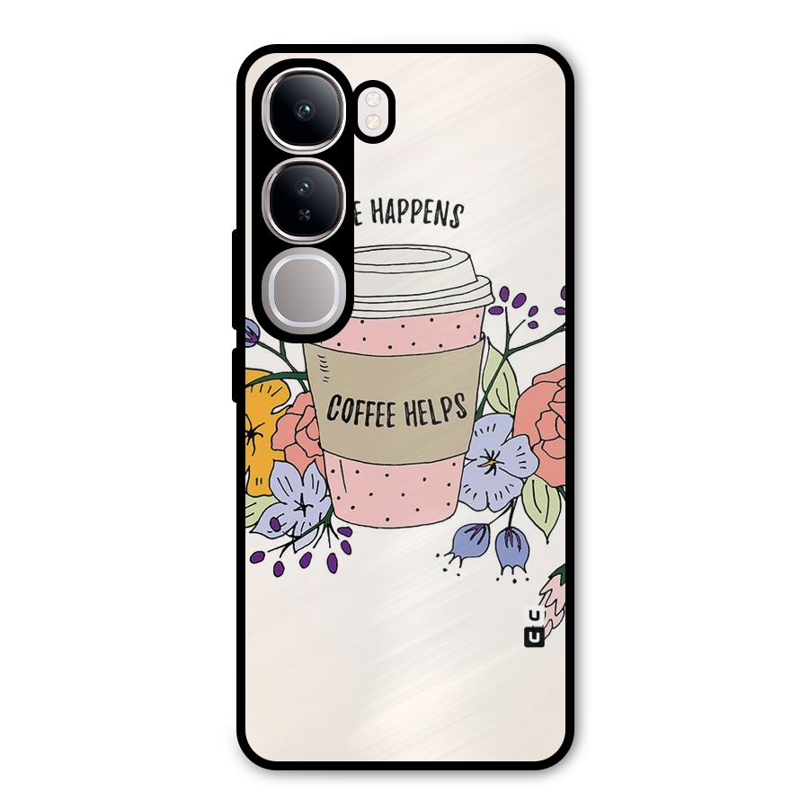 Life Happens Metal Back Case for Vivo Y300