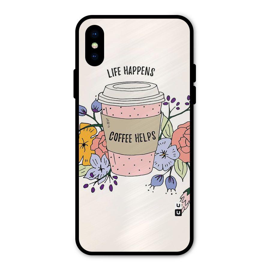 Life Happens Metal Back Case for iPhone X