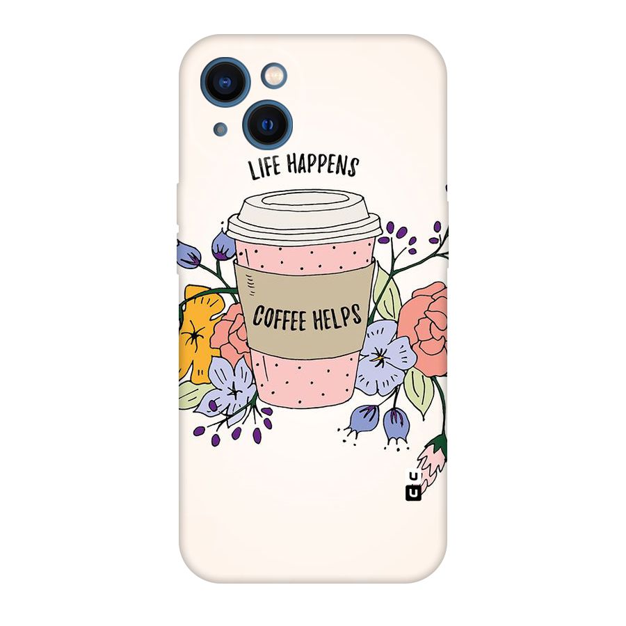 Life Happens Original Polycarbonate Back Case for iPhone 13