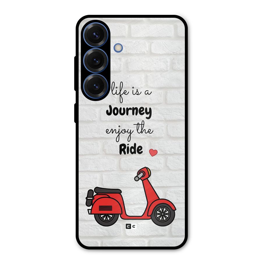 Life Is A Journey Metal Back Case for Galaxy S25