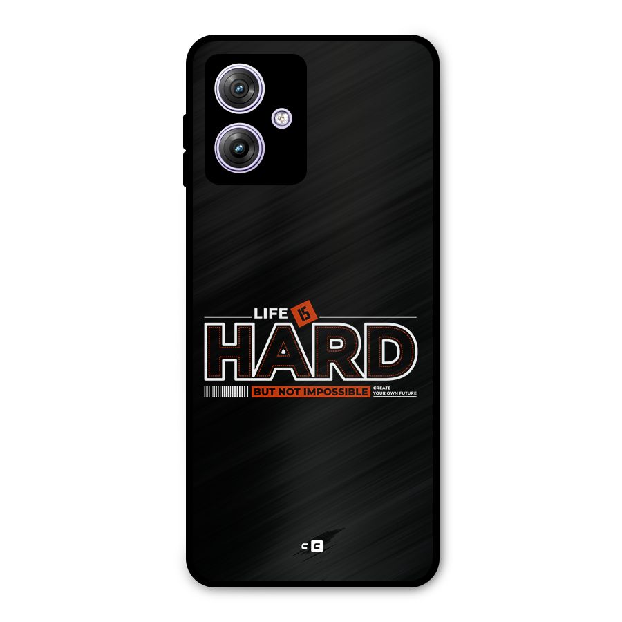 Life Is Hard Metal Back Case for Moto G64