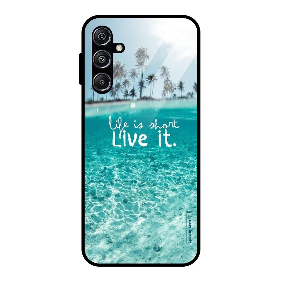 Life Is Short Glass Back Case for Galaxy M34 5G
