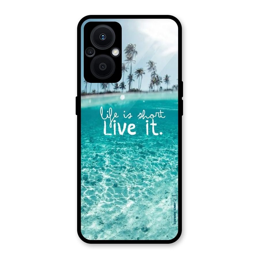 Life Is Short Glass Back Case for Oppo F21s Pro 5G