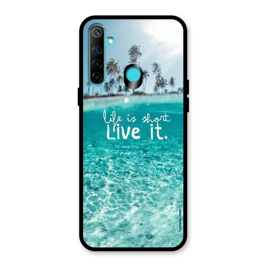 Life Is Short Glass Back Case for Realme 5