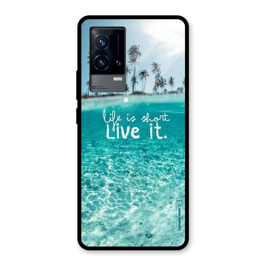 Life Is Short Glass Back Case for iQOO 9 5G