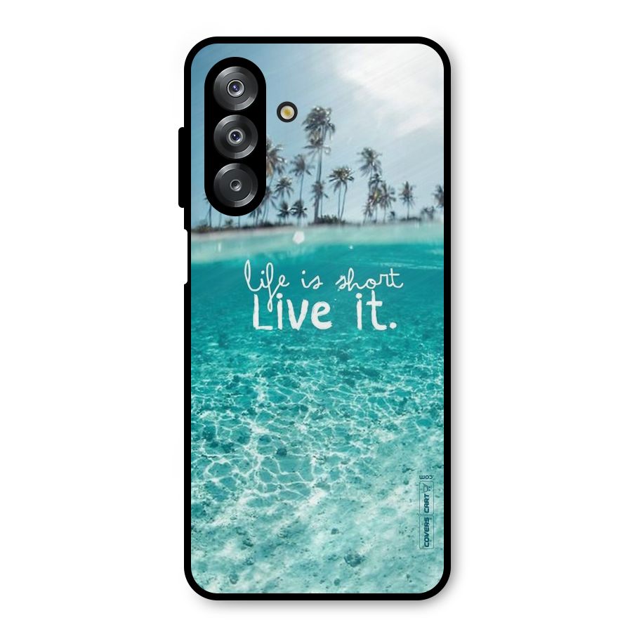 Life Is Short Metal Back Case for Galaxy A26