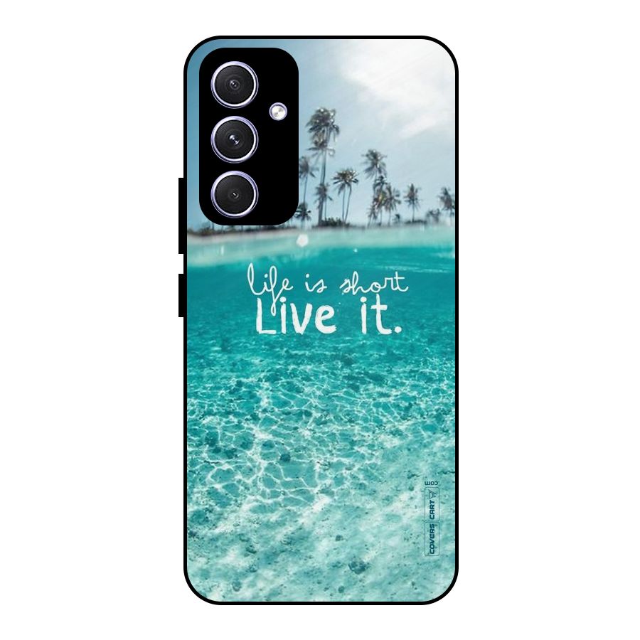 Life Is Short Metal Back Case for Galaxy A54