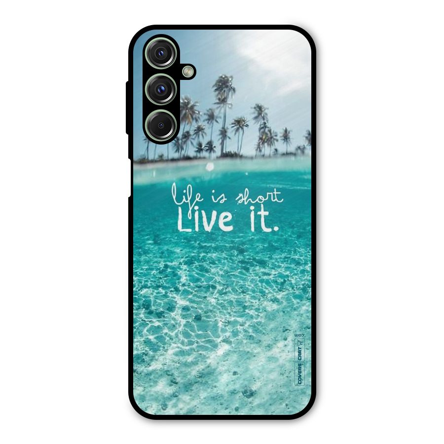 Life Is Short Metal Back Case for Galaxy M34