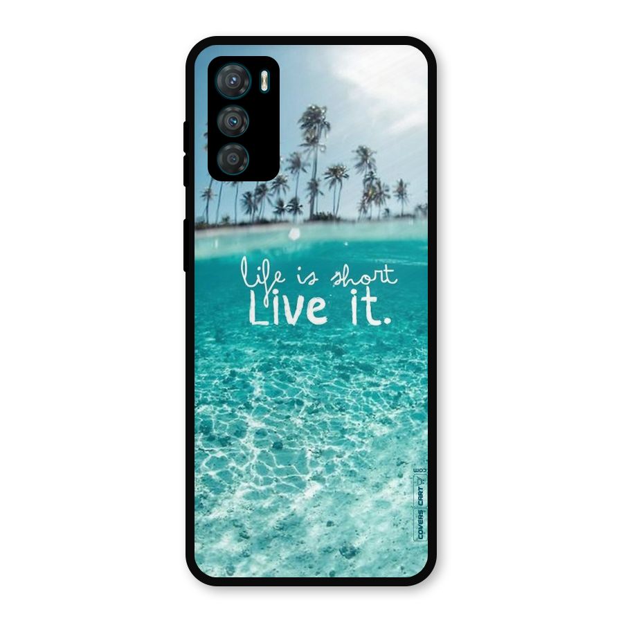 Life Is Short Metal Back Case for Moto G42