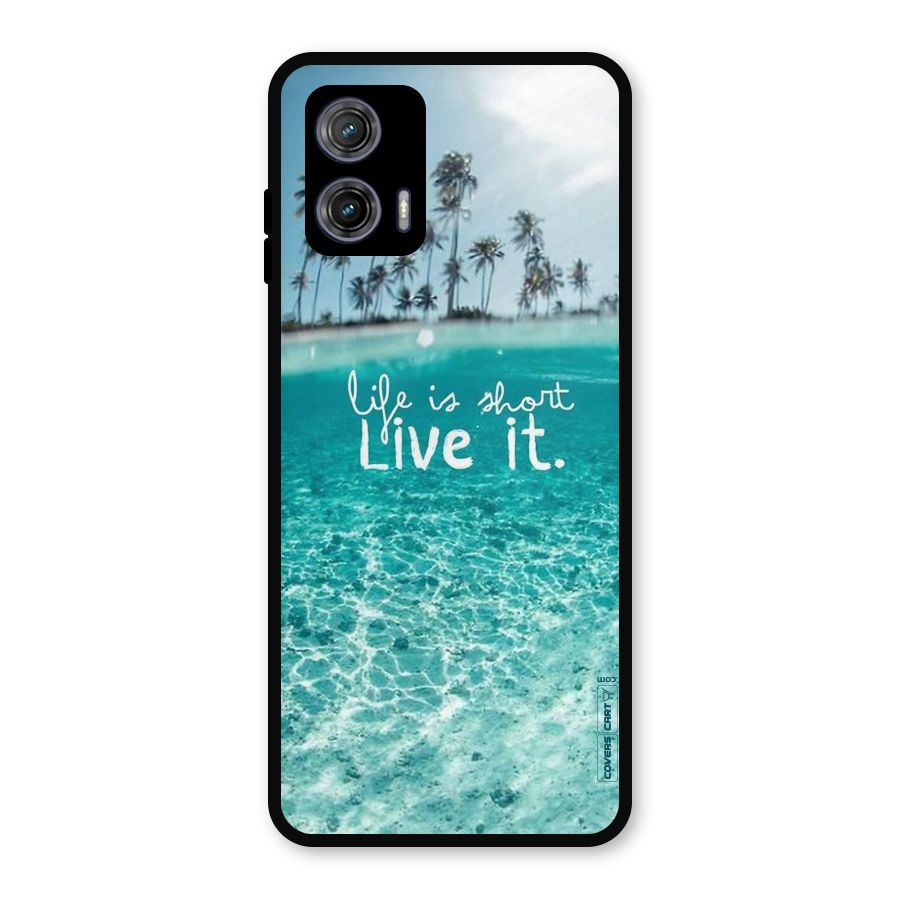 Life Is Short Metal Back Case for Moto G73