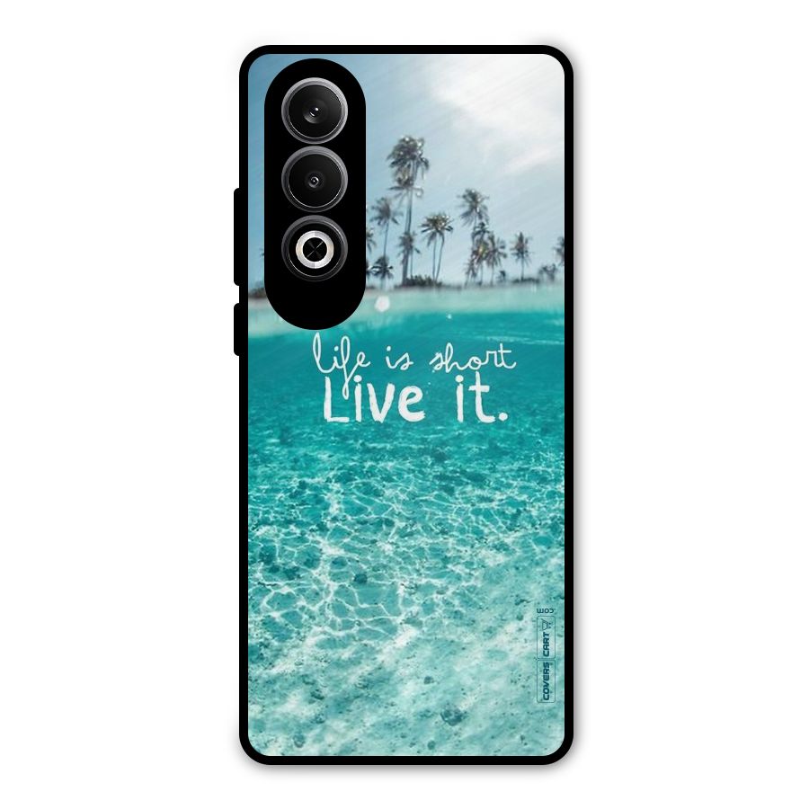 Life Is Short Metal Back Case for OnePlus Nord CE4