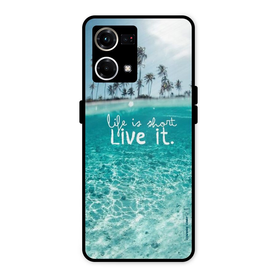 Life Is Short Metal Back Case for Oppo F21s Pro 4G