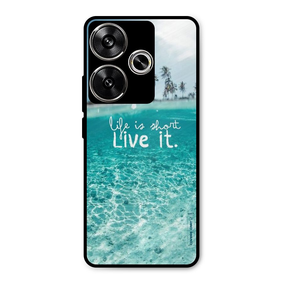 Life Is Short Metal Back Case for Poco F6