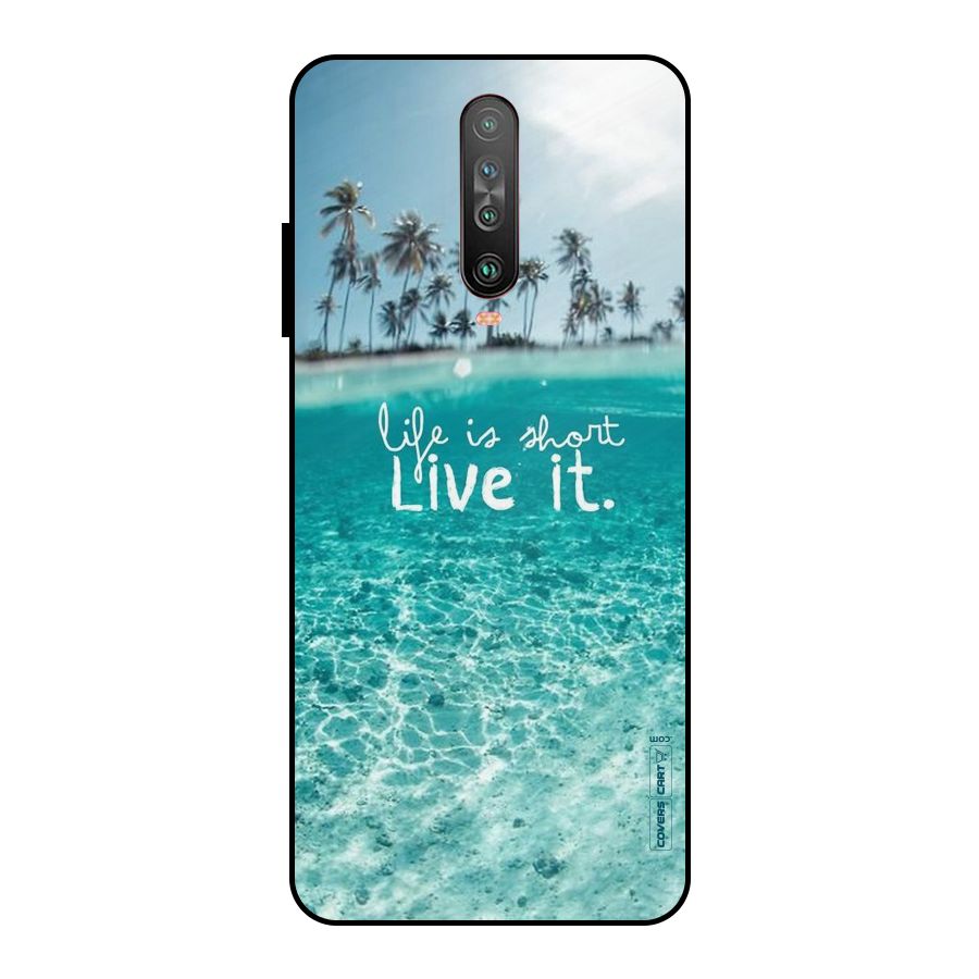 Life Is Short Metal Back Case for Poco X2