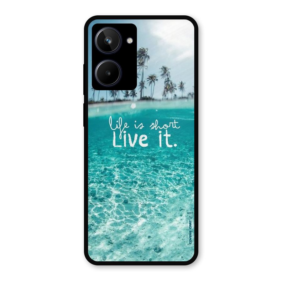 Life Is Short Metal Back Case for Realme 10