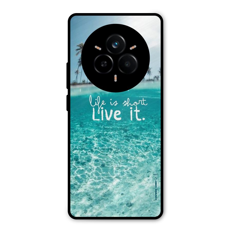 Life Is Short Metal Back Case for Realme 14 Pro