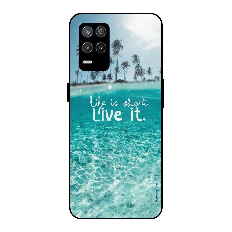 Life Is Short Metal Back Case for Realme 8s 5G