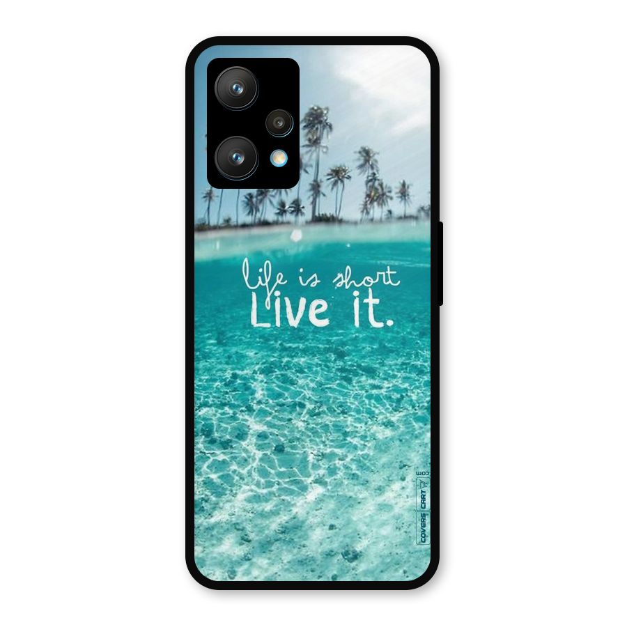 Life Is Short Metal Back Case for Realme 9 Pro Plus 5G