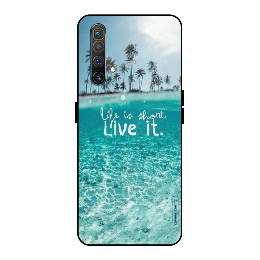 Life Is Short Metal Back Case for Realme X3 SuperZoom