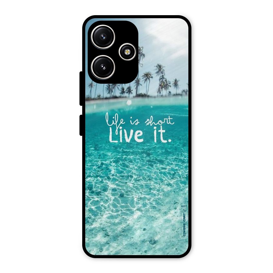 Life Is Short Metal Back Case for Redmi 12 5G