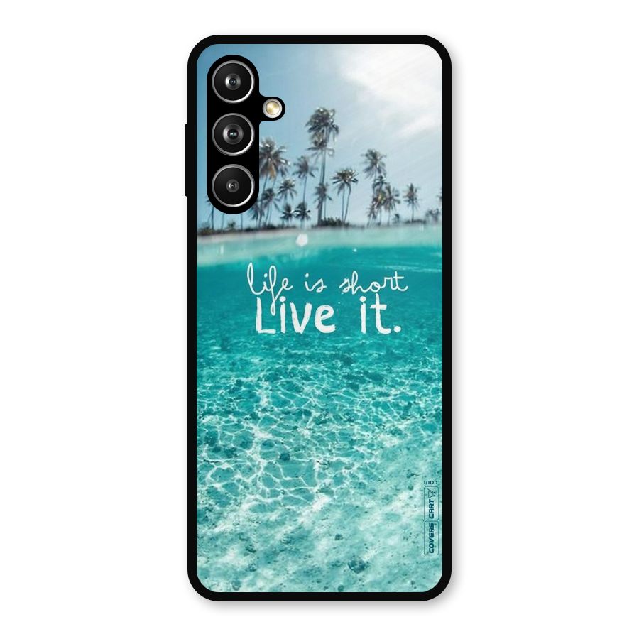 Life Is Short Metal Back Case for Samsung Galaxy M54
