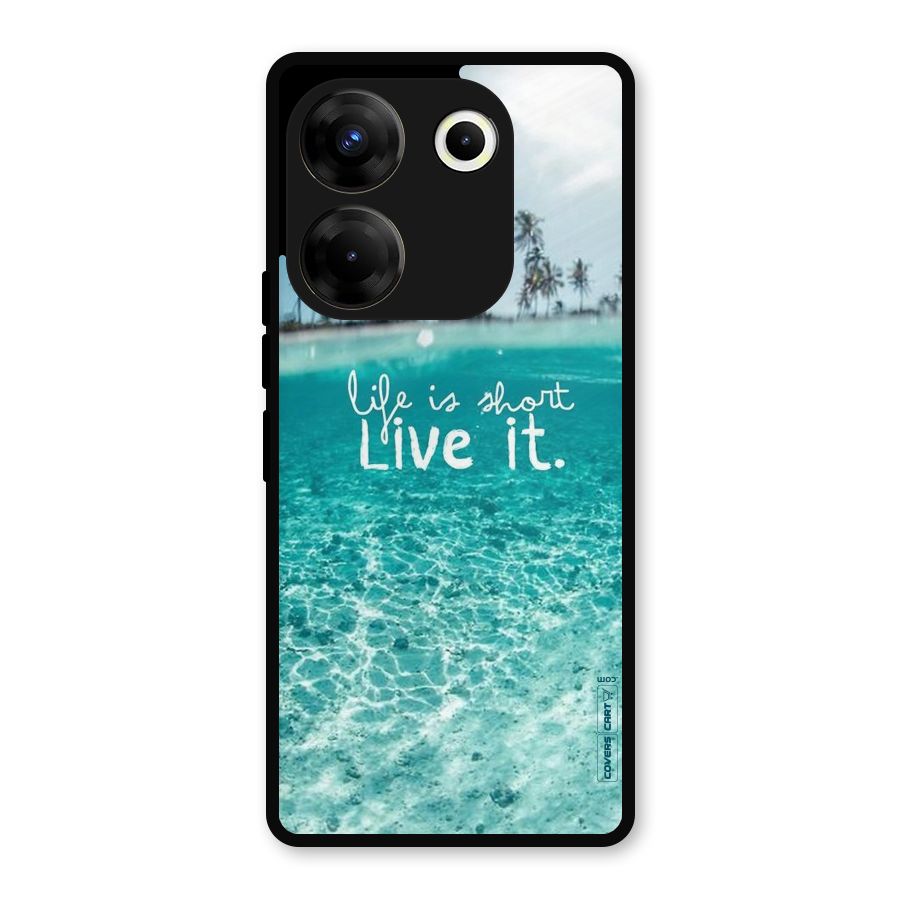 Life Is Short Metal Back Case for Tecno Camon 20