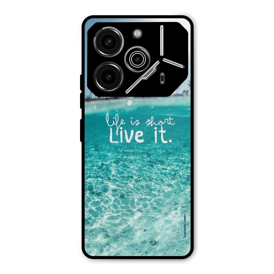 Life Is Short Metal Back Case for Tecno Pova 6 Pro