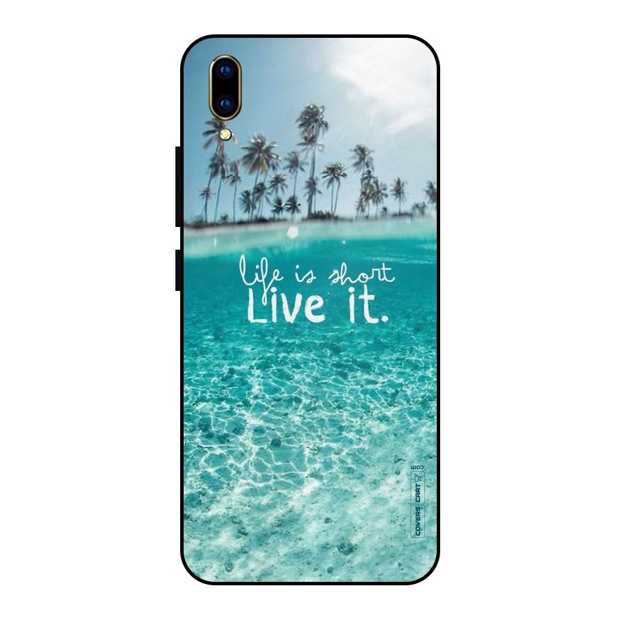 Life Is Short Metal Back Case for Vivo V11 Pro
