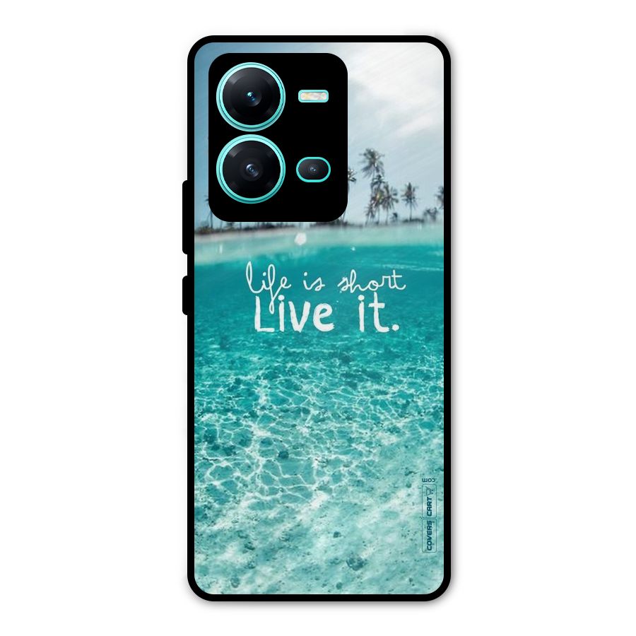 Life Is Short Metal Back Case for Vivo V25