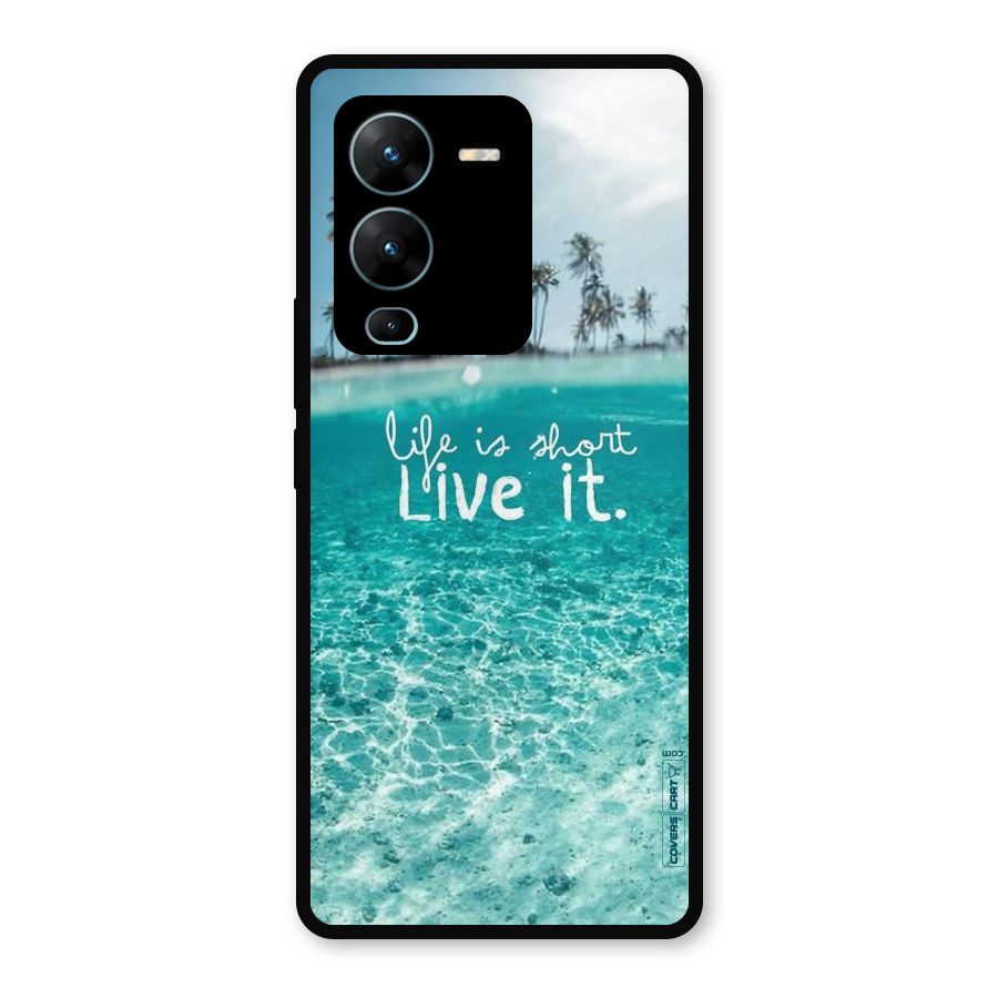 Life Is Short Metal Back Case for Vivo V25 Pro