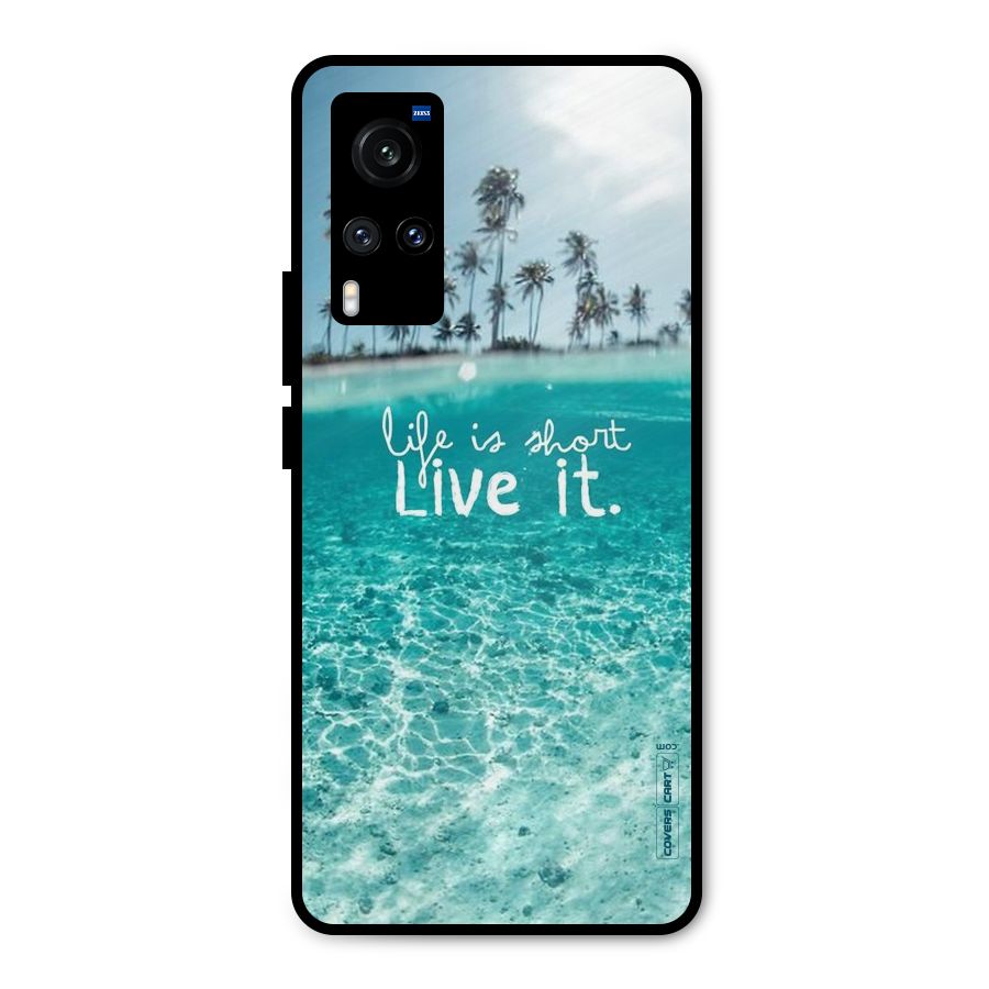 Life Is Short Metal Back Case for Vivo X60
