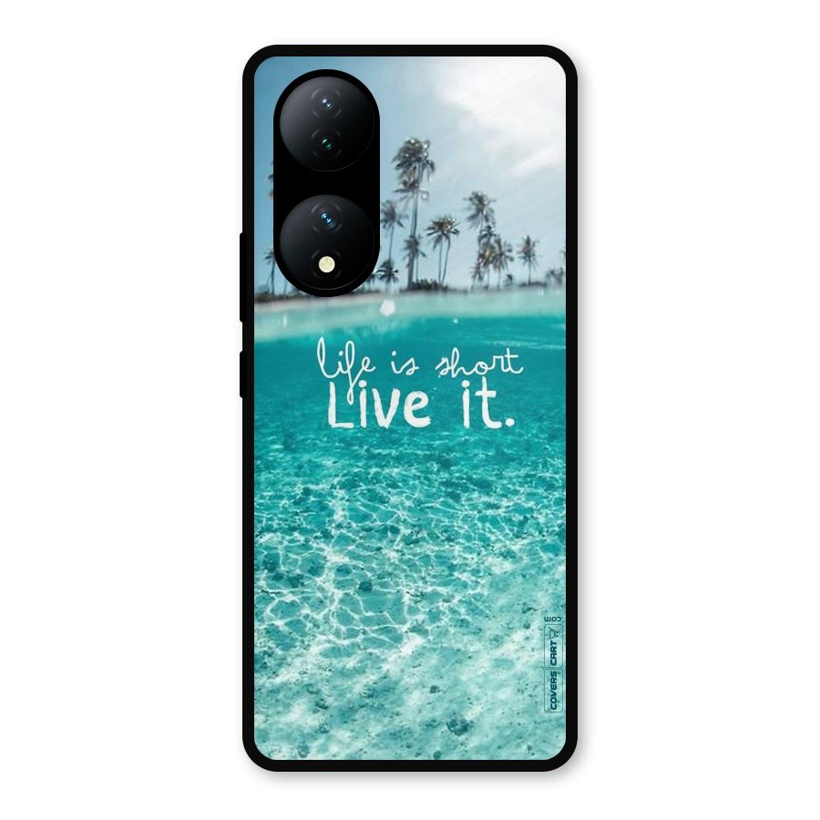 Life Is Short Metal Back Case for Vivo Y100a