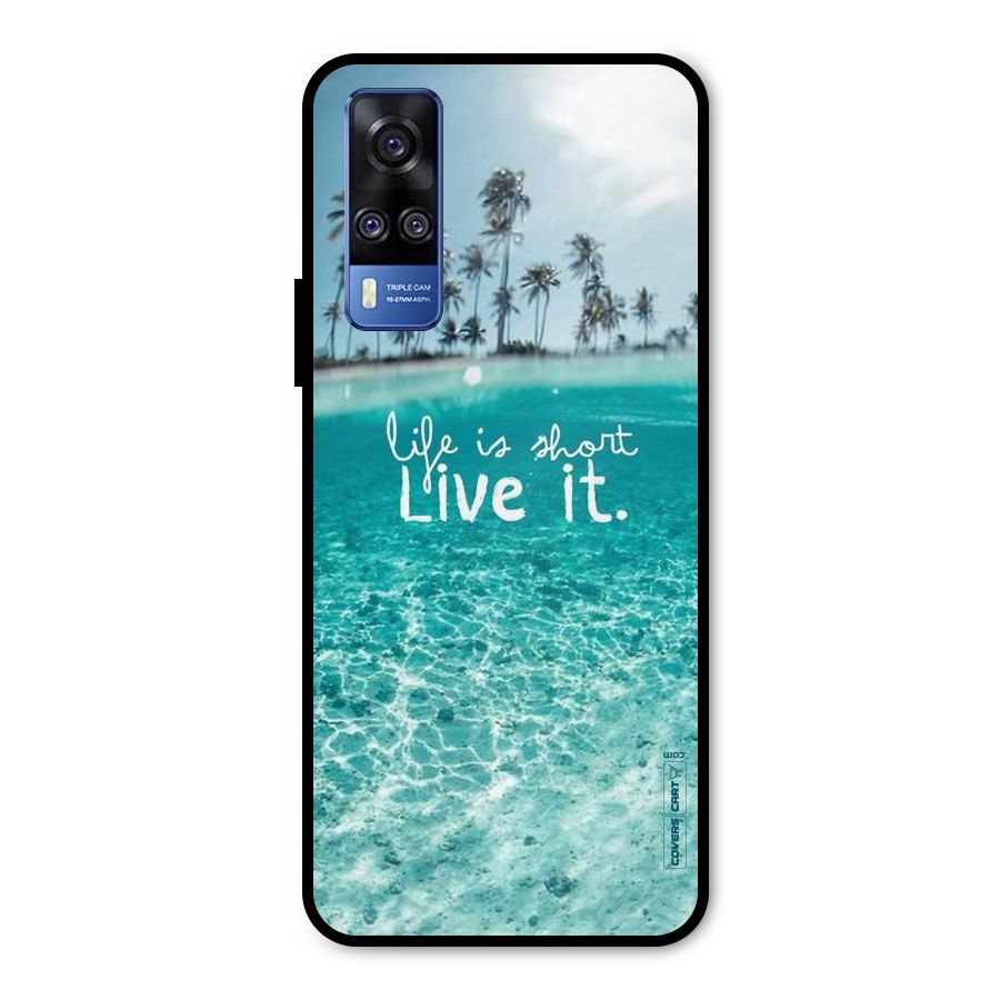 Life Is Short Metal Back Case for Vivo Y51A
