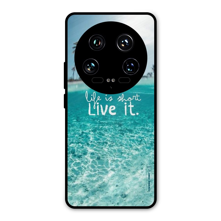 Life Is Short Metal Back Case for Xiaomi 14 Ultra
