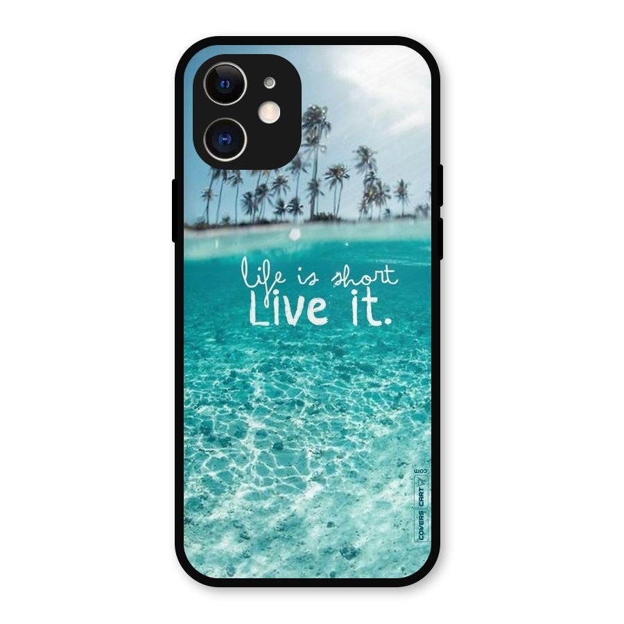 Life Is Short Metal Back Case for iPhone 12