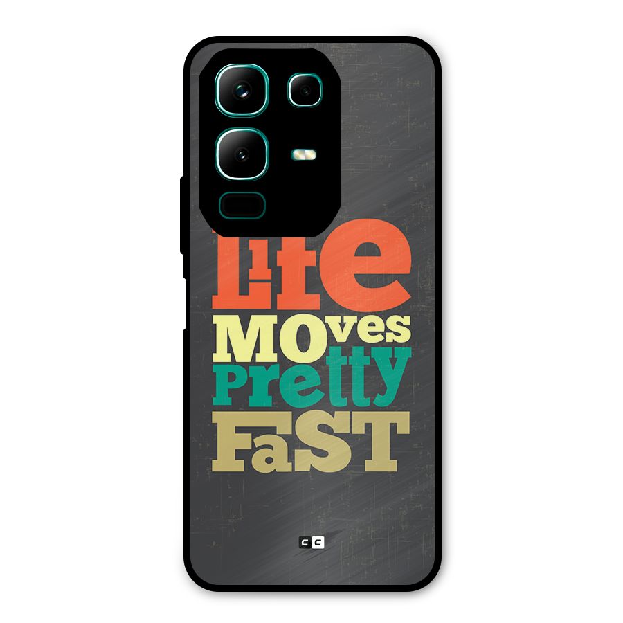 Life Moves Fast Metal Back Case for Infinix Note 50x
