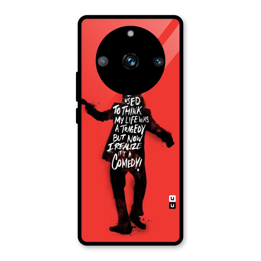 Life Tragedy Comedy Glass Back Case for Realme Narzo 60 Pro