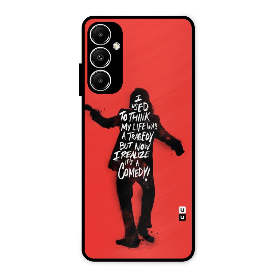 Life Tragedy Comedy Metal Back Case for Galaxy A05s